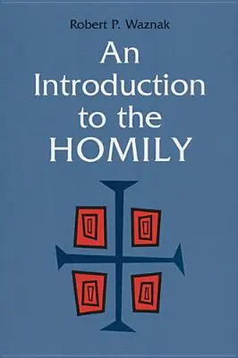 Úvod do homílie - An Introduction to the Homily