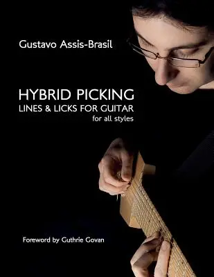 Hybridné vybrnkávanie liniek a likov pre gitaru - Hybrid Picking Lines and Licks for Guitar