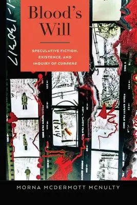 Vôľa krvi: špekulatívna fikcia, existencia a otázka Currere - Blood's Will: Speculative Fiction, Existence, and Inquiry of Currere