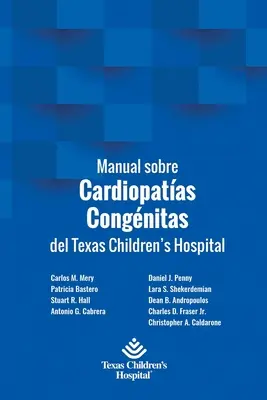 Príručka o kardiopatiách Kongnitas del Texas Children's Hospital - Manual sobre Cardiopatas Congnitas del Texas Children's Hospital