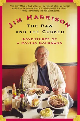Surové a varené: Dobrodružstvá potulného gurmána - The Raw and the Cooked: Adventures of a Roving Gourmand