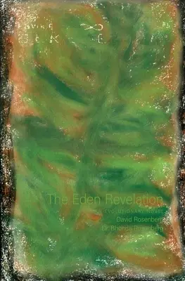Zjavenie v raji: Vývojový román - The Eden Revelation: An Evolutionary Novel