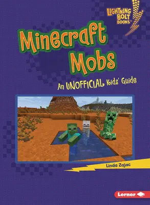 Minecraft Moby: Neoficiálny sprievodca pre deti - Minecraft Mobs: An Unofficial Kids' Guide