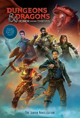 Dungeons & Dragons: Česť medzi zlodejmi: (Dungeons & Dragons: Honor Among Thieves) - Dungeons & Dragons: Honor Among Thieves: The Junior Novelization (Dungeons & Dragons: Honor Among Thieves)
