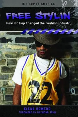 Free Stylin': Ako hip-hop zmenil módny priemysel - Free Stylin': How Hip Hop Changed the Fashion Industry