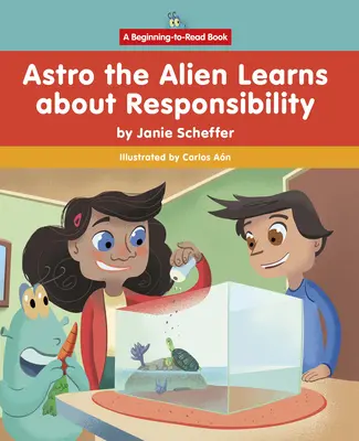 Astro Mimozemšťan sa učí zodpovednosti - Astro the Alien Learns about Responsibility
