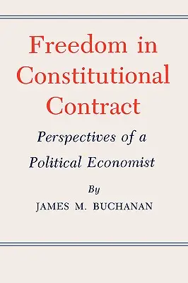 Sloboda v ústavnej zmluve: perspektívy politického ekonóma - Freedom in Constitutional Contract: Perspectives of a Political Economist