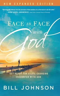 Tvárou v tvár Bohu: Pripravte sa na stretnutie s Bohom, ktoré zmení váš život. - Face to Face with God: Get Ready for a Life-Changing Encounter with God
