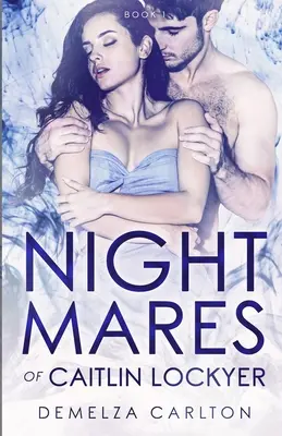 Nočné mory Caitlin Lockyerovej - Nightmares of Caitlin Lockyer