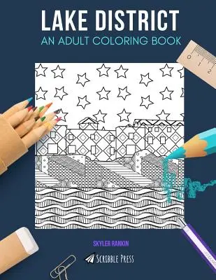 Lake District: KNIHA NA VYFARBOVANIE PRE DOSPELÝCH: Kniha na vyfarbovanie pre dospelých: Lake District - Lake District: AN ADULT COLORING BOOK: A Lake District Coloring Book For Adults