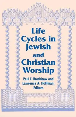 Životné cykly v židovskej a kresťanskej bohoslužbe - Life Cycles in Jewish and Christian Worship