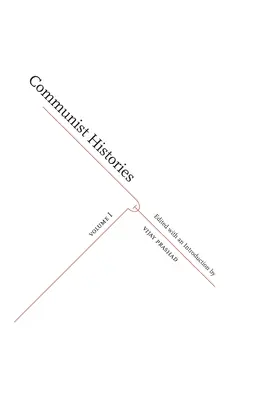 Komunistické dejiny: Zväzok 1 - Communist Histories: Volume 1