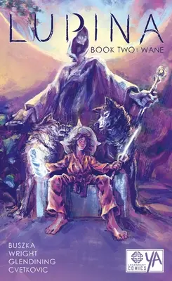 Lupina Kniha druhá: Úbytok - Lupina Book Two: Wane