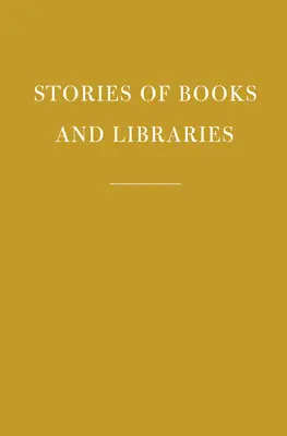 Príbehy kníh a knižníc - Stories of Books and Libraries