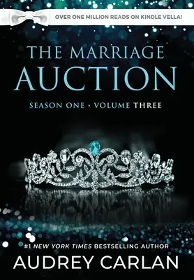 The Marriage Auction: sezóna, tretí zväzok - The Marriage Auction: Season One, Volume Three