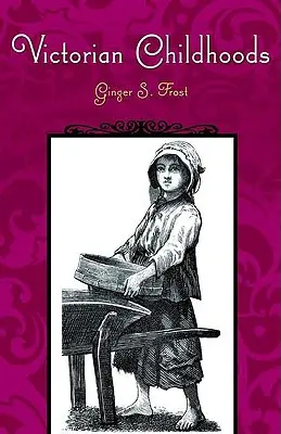 Viktoriánske detstvo - Victorian Childhoods