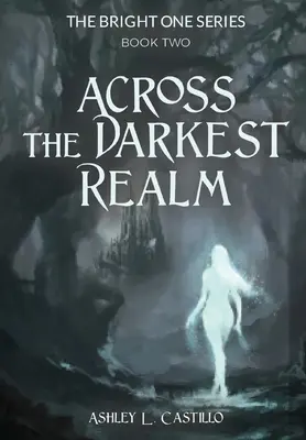 Cez najtemnejšiu ríšu - Across the Darkest Realm