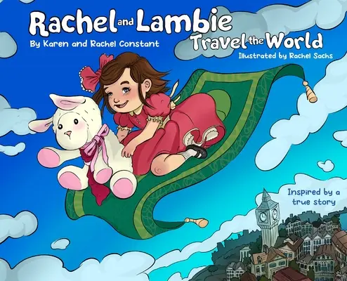 Rachel a Lambie cestujú po svete - Rachel and Lambie Travel the World