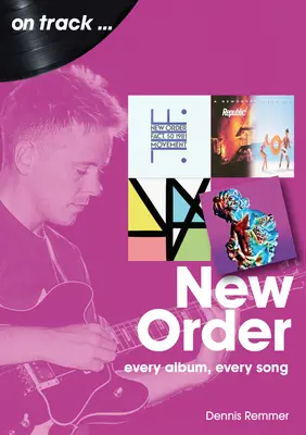 Nový poriadok: Každý album, každá pieseň - New Order: Every Album Every Song