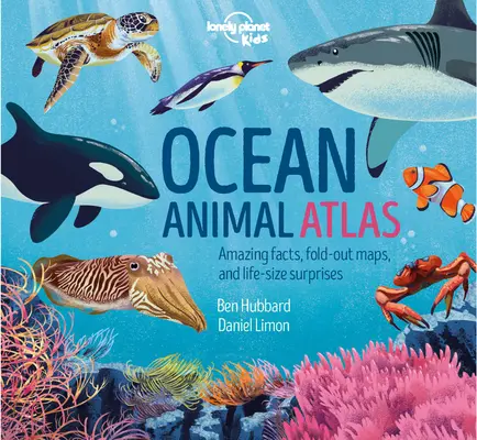 Lonely Planet Kids Atlas oceánskych zvierat 1 - Lonely Planet Kids Ocean Animal Atlas 1