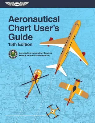 Príručka používateľa leteckých máp (Federálny letecký úrad (FAA)) - Aeronautical Chart User's Guide (Federal Aviation Administration (FAA))