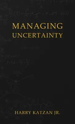 Zvládanie neistoty - Managing Uncertainty