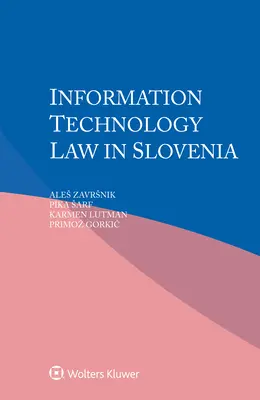 Právo informačných technológií v Slovinsku - Information Technology Law in Slovenia