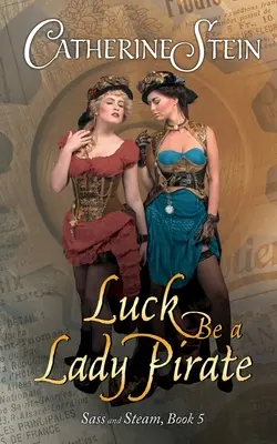 Šťastie je pirátka - Luck Be a Lady Pirate