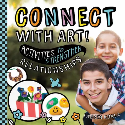 Spojte sa s umením! Aktivity na posilnenie vzťahov - Connect with Art! Activities to Strengthen Relationships
