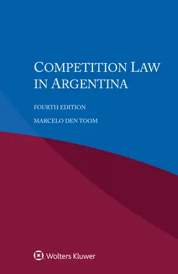 Právo hospodárskej súťaže v Argentíne - Competition Law in Argentina