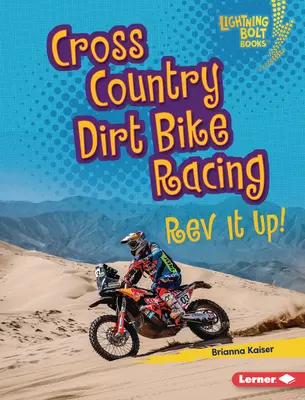 Preteky cross country na terénnych motocykloch: REV It Up! - Cross Country Dirt Bike Racing: REV It Up!
