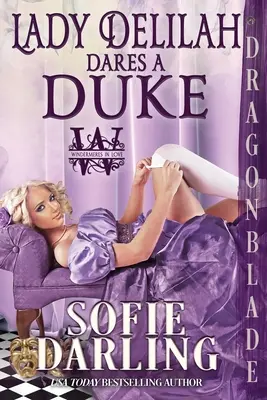 Lady Delilah sa odváži na vojvodu - Lady Delilah Dares a Duke