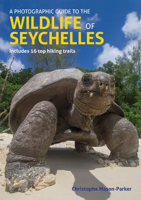 Fotografický sprievodca divokou prírodou Seychel - A Photographic Guide to the Wildlife of Seychelles