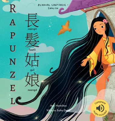 Rapunzel 長髮姑娘: (Dvojjazyčná verzia v kantončine s jyutpingom a angličtine - tradičná čínština) Zvuková verzia v cene - Rapunzel 長髮姑娘: (Bilingual Cantonese with Jyutping and English - Traditional Chinese Version) Audio included