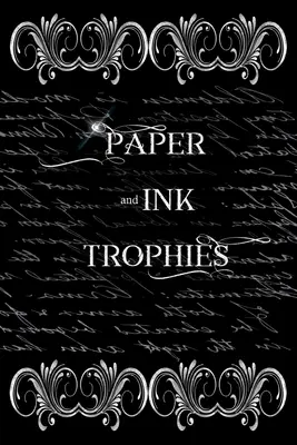 Trofej z papiera a atramentu - Paper and Ink Trophies