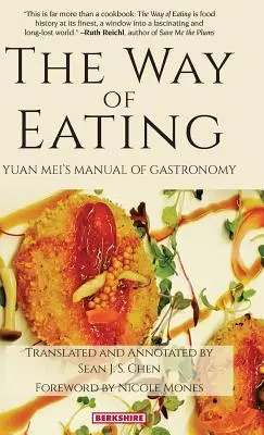 Spôsob stravovania: Príručka gastronómie Yuan Mei - The Way of Eating: Yuan Mei's Manual of Gastronomy