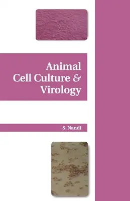 Kultúry živočíšnych buniek a virológia - Animal Cell Culture and Virology