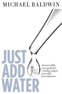 Stačí pridať vodu - Just Add Water
