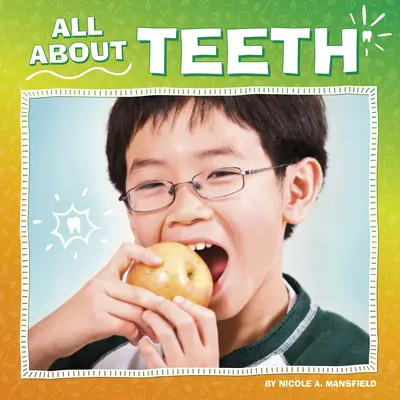 Všetko o zuboch - All about Teeth
