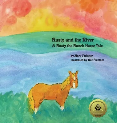 Rusty a rieka: Rozprávka o koňovi z ranča Rusty - Rusty and the River: A Rusty the Ranch Horse Tale