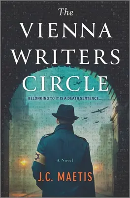 Kruh viedenských spisovateľov: Historický román - The Vienna Writers Circle: A Historical Fiction Novel
