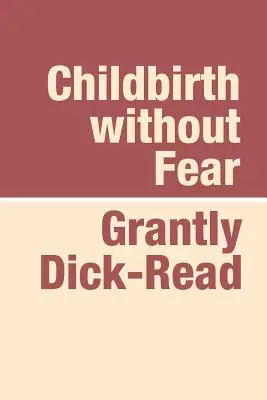 Pôrod bez strachu, veľký výtlačok - Childbirth Without Fear Large Print