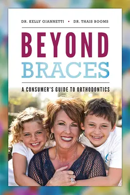Za rovnátkami: Sprievodca spotrebiteľa po ortodoncii - Beyond Braces: A Consumer's Guide to Orthodontics