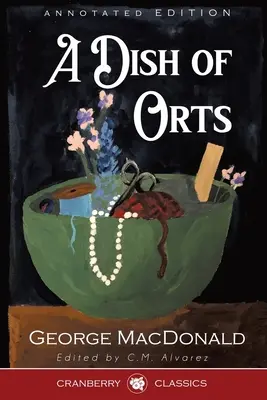 Ortieľ o jedle s poznámkami - A Dish of Orts Annotated Edition