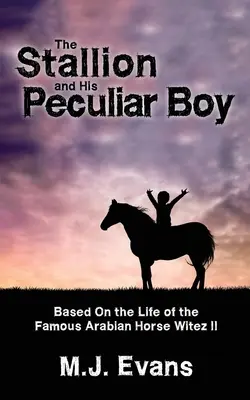 Žrebec a jeho zvláštny chlapec - The Stallion and His Peculiar Boy