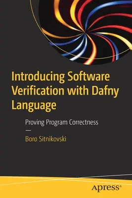 Predstavujeme verifikáciu softvéru s jazykom Dafny: Dokazovanie správnosti programu - Introducing Software Verification with Dafny Language: Proving Program Correctness