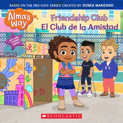 Klub priateľstva / El Club de la Amistad (Alma's Way) - Friendship Club / El Club de la Amistad (Alma's Way)