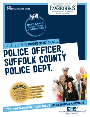 Policajný dôstojník, Suffolk County Police Dept. (SCPD) (C-1741): Príručka na štúdium preukazov - Police Officer, Suffolk County Police Dept. (SCPD) (C-1741): Passbooks Study Guide