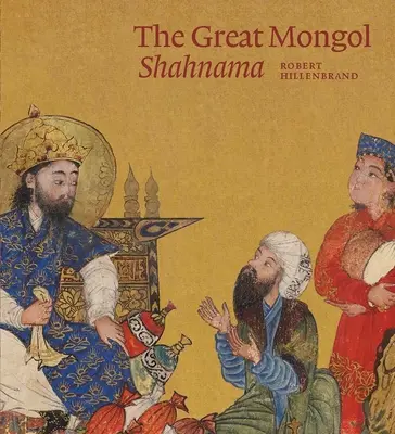 Veľká mongolská šahnara - The Great Mongol Shahnama