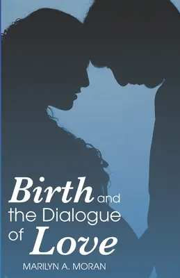 Narodenie a dialóg lásky - Birth and the Dialogue of Love